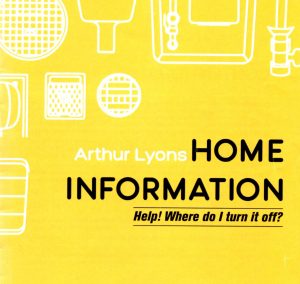 Home Information – Help! – Where do I turn it off?